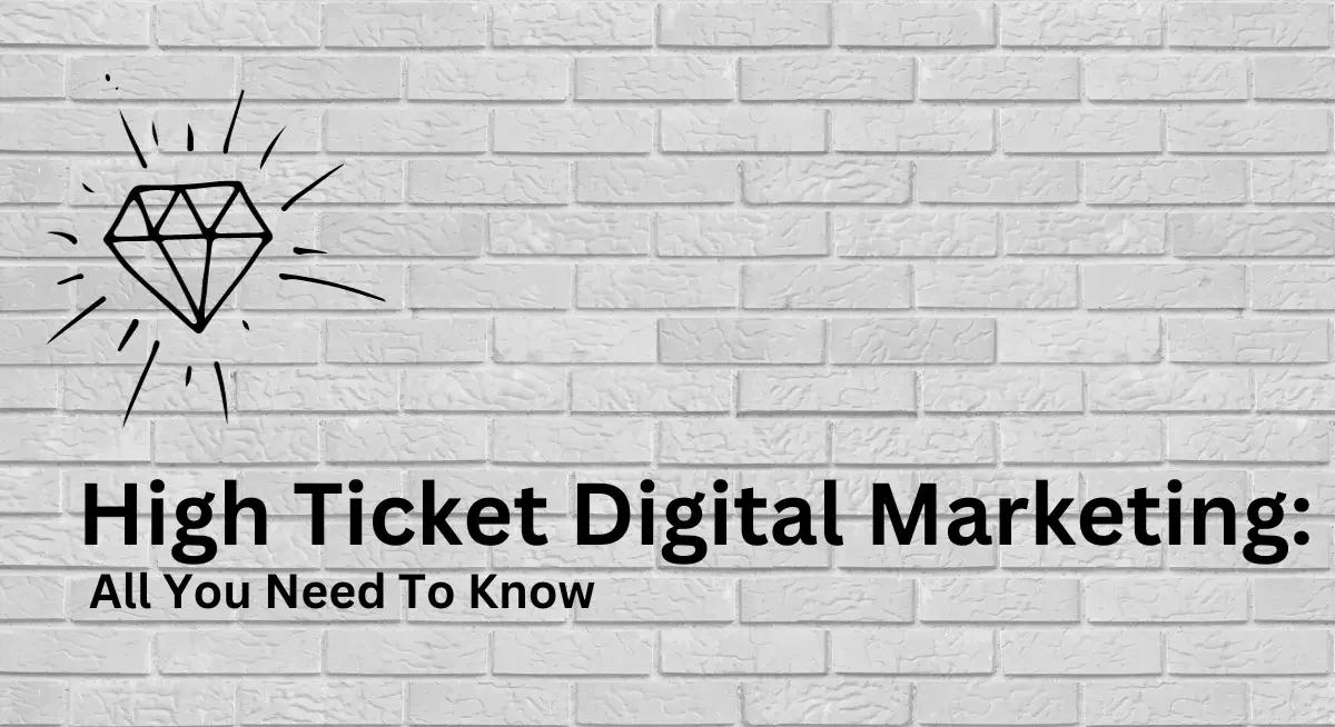 Regular vs. High Ticket Digital Marketing: What Sets Them Apart?